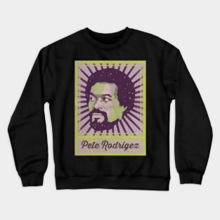 Pete "El Conde" Rodríguez Poster Crewneck Sweatshirt